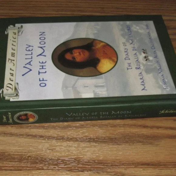 “VALLEY OF THE MOON” The Diary of Maria Rosalia De Milagros~Dear America Book - Picture 3 of 3